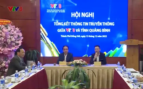 Hội nghị tổng kết thông tin truyền thông giữa VTV8 và tỉnh Quảng Bình