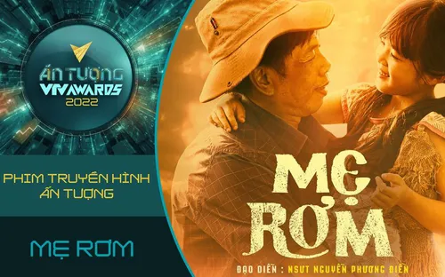 VTV Awards 2022: Mẹ rơm vào danh sách đề cử Phim truyền hình ấn tượng