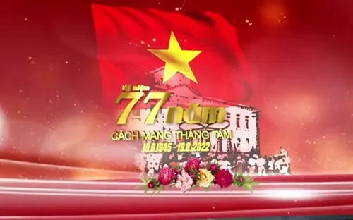 Cách mạng Tháng Tám thành công - Mốc son chói lọi trong dòng chảy lịch sử dân tộc