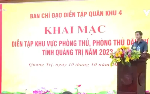Quảng Trị khai mạc Diễn tập Khu vực phòng thủ, phòng thủ dân sự