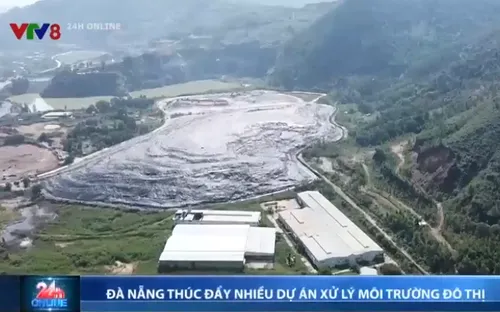Đà Nẵng thúc đẩy nhiều dự án xử lý môi trường đô thị