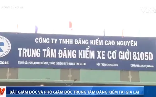 Gia Lai bắt Giám đốc và Phó Giám đốc Trung tâm Đăng kiểm 81-05D