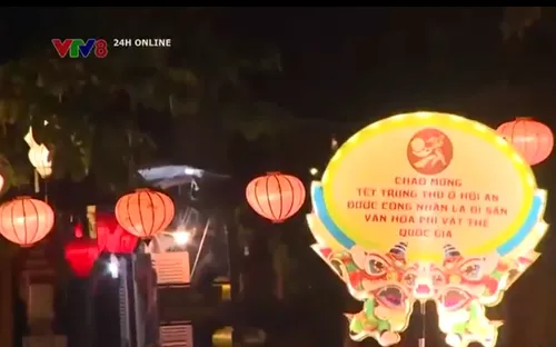 Tết Trung thu tại Hội An được công nhận là Di sản văn hóa phi vật thể quốc gia