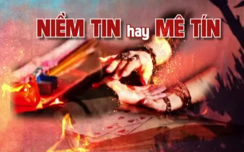 Lằn ranh mong manh giữa niềm tin và mê tín dị đoan