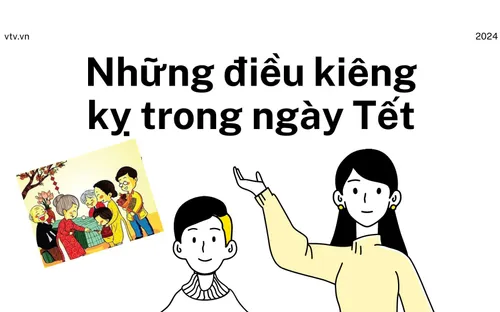 Những điều cấm kỵ trong ngày Tết