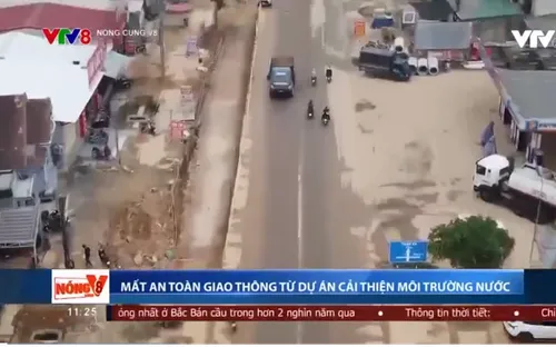 Mất an toàn giao thông từ dự án cải thiện môi trường nước
