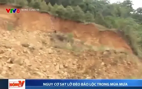 Nguy cơ sạt lở đèo Bảo Lộc trong mùa mưa