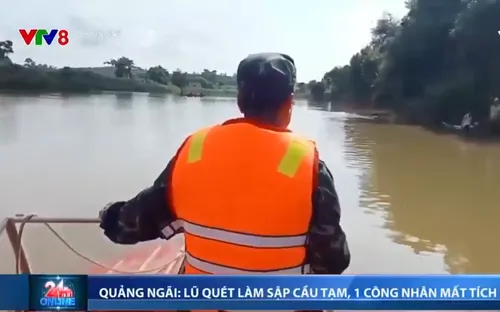 Quảng Ngãi: Lũ quét làm sập cầu tạm một công nhân mất tích