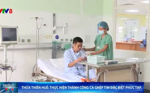 Thừa Thiên Huế: Thực hiện thành công ca ghép tim đặc biệt phức tạp