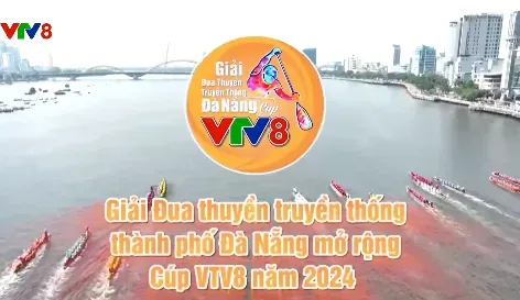 Đón xem Giải Đua thuyền truyền thống TP Đà Nẵng mở rộng - Cúp VTV8 năm 2024