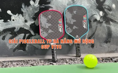 Giải Pickleball thành phố Đà Nẵng mở rộng - Cúp VTV8