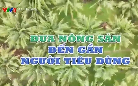 Đưa nông sản đến gần người tiêu dùng