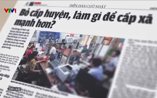 Chuyển đổi mô hình chính quyền: Giảm cấp trung gian, tăng hiệu quả quản lý