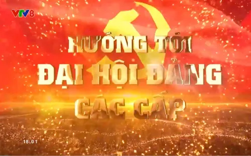 Chuyên mục "Hướng tới Đại hội Đảng các cấp" (16/3/2025)