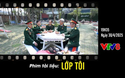 Phim tài liệu "Lớp tôi" trên kênh VTV8