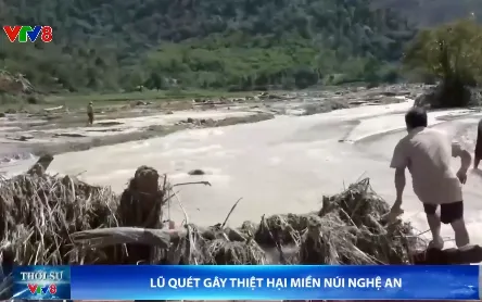 Nghệ An: Lũ quét gây thiệt hại cho người dân miền núi