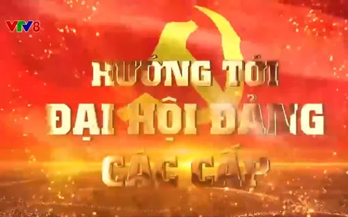 Chuyên mục "Hướng tới Đại hội Đảng các cấp" (8/6/2025)