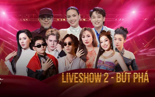 Điểm hẹn tài năng liveshow thứ 2: Bứt phá, hứa hẹn đầy kịch tính