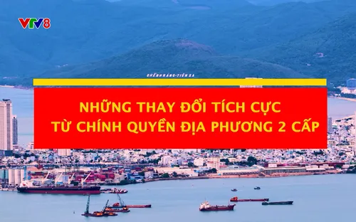 Phóng sự: Những thay đổi tích cực từ chính quyền địa phương 2 cấp (26/08/2025)