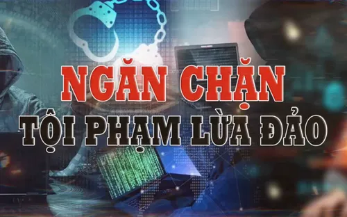Ngăn chặn tội phạm lừa đảo