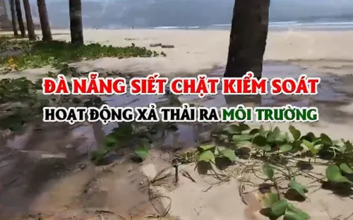 Đà Nẵng siết chặt kiểm soát hoạt động xả thải ra môi trường