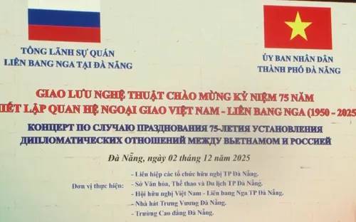 Giao lưu nghệ thuật kỷ niệm 75 năm Việt - Nga