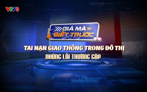 Giao lưu - Tọa đàm: Giá mà biết trước - Tập 5