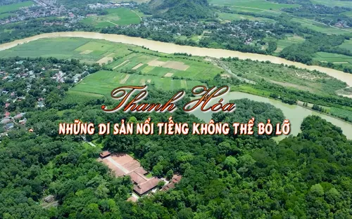 Phóng sự: Thanh Hóa và những di sản nổi tiếng không thể bỏ lỡ (17/10/2025)