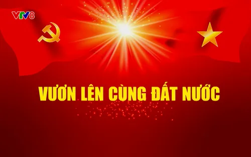 Phim tài liệu: Vươn lên cùng đất nước (29/12/2025)