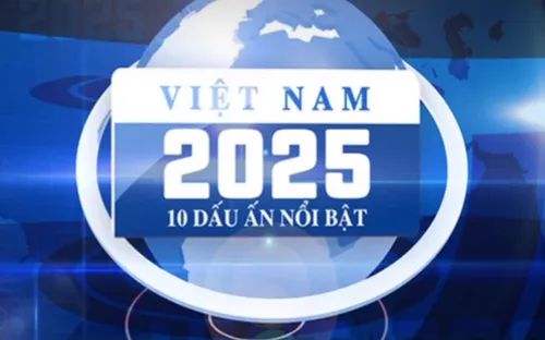 10 dấu ấn nổi bật của Việt Nam năm 2025 do Đài Truyền hình Việt Nam bình chọn