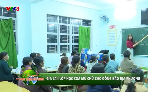 Khởi nguồn cho phát triển bền vững: Gia Lai - Lớp học xóa mù chữ cho đồng bào địa phương