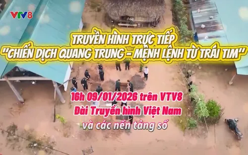 Truyền hình trực tiếp "Chiến dịch Quang Trung - Mệnh lệnh từ trái tim"