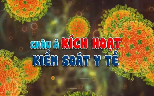Châu Á kích hoạt kiểm soát y tế