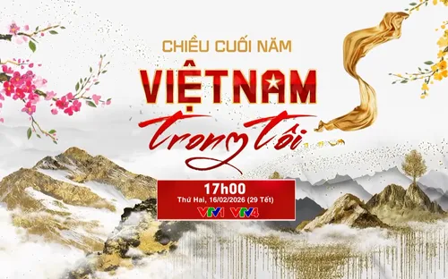 Đón xem Chiều cuối năm với chủ đề "Việt Nam trong tôi"