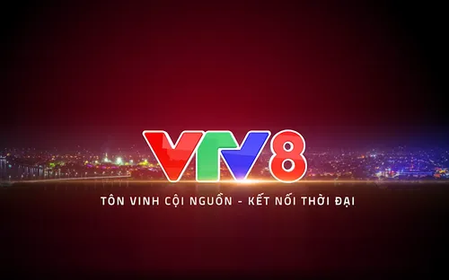 Lịch phát sóng ngày 15/02/2026 trên kênh VTV8 - Đài truyền hình Việt Nam