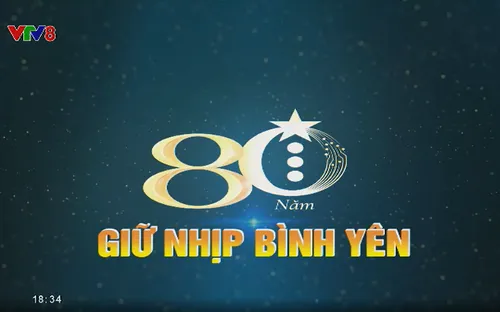 Phóng sự: 80 năm giữ nhịp bình yên