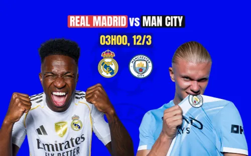 Nhận định Real Madrid vs Man City: Lợi thế nghiêng về đội khách