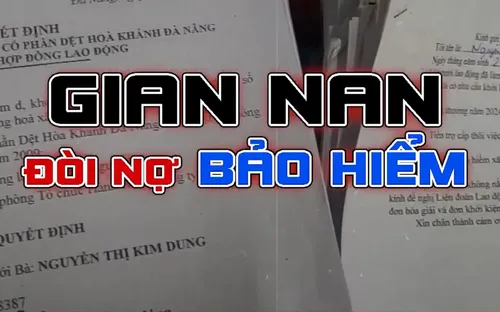 Gian nan hành trình đòi nợ bảo hiểm xã hội tại Đà Nẵng