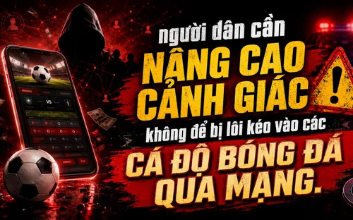 World Cup và "bẫy ngầm" cá độ: Khi đam mê bóng đá đổi bằng tự do