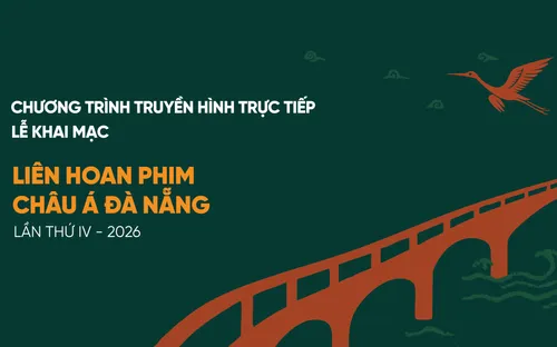 Live 18h45 (28/6): Thảm đỏ Liên hoan phim Châu Á Đà Nẵng lần thứ IV - Danaff IV