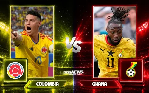 Nhận định Colombia - Ghana: Đại diện Nam Mỹ quyết giữ lợi thế trước đối thủ khó chịu