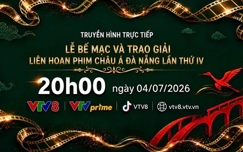 Live 20h00 (4/7): Lễ Bế mạc và trao giải thưởng Liên hoan phim Châu Á Đà Nẵng lần thứ IV - Danaff IV