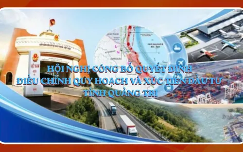 Live 14h (4/7) : Hội nghị công bố quyết định điều chỉnh quy hoạch và xúc tiến đầu tư tỉnh Quảng Trị