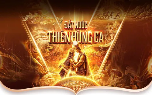 "Đất Nước Thiên Hùng Ca" - Hào khí 4.000 năm lịch sử qua công nghệ nhập vai