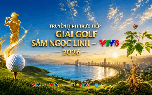 Live 12h05 (02/08): Giải golf Sâm Ngọc Linh - VTV8 2026