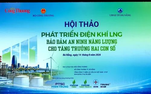 Phát triển điện khí LNG: Bảo đảm an ninh năng lượng cho tăng trưởng hai con số