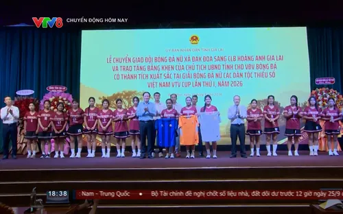 Gia Lai: Khen thưởng các vận động viên xuất sắc tại Giải bóng đá nữ các dân tộc thiểu số Việt Nam VTV Cup lần thứ I năm 2026