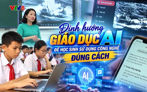 Định hướng giáo dục AI để học sinh sử dụng công nghệ đúng cách