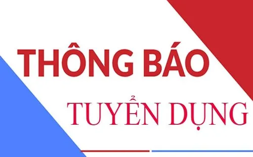 Ban Văn hóa - Giải trí thông báo tuyển dụng lao động hợp đồng