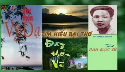 BTKT môn Văn: Tìm hiểu bài thơ "Đây thôn Vĩ Dạ"